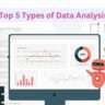 Top 5 Types of Data Analysis Explained