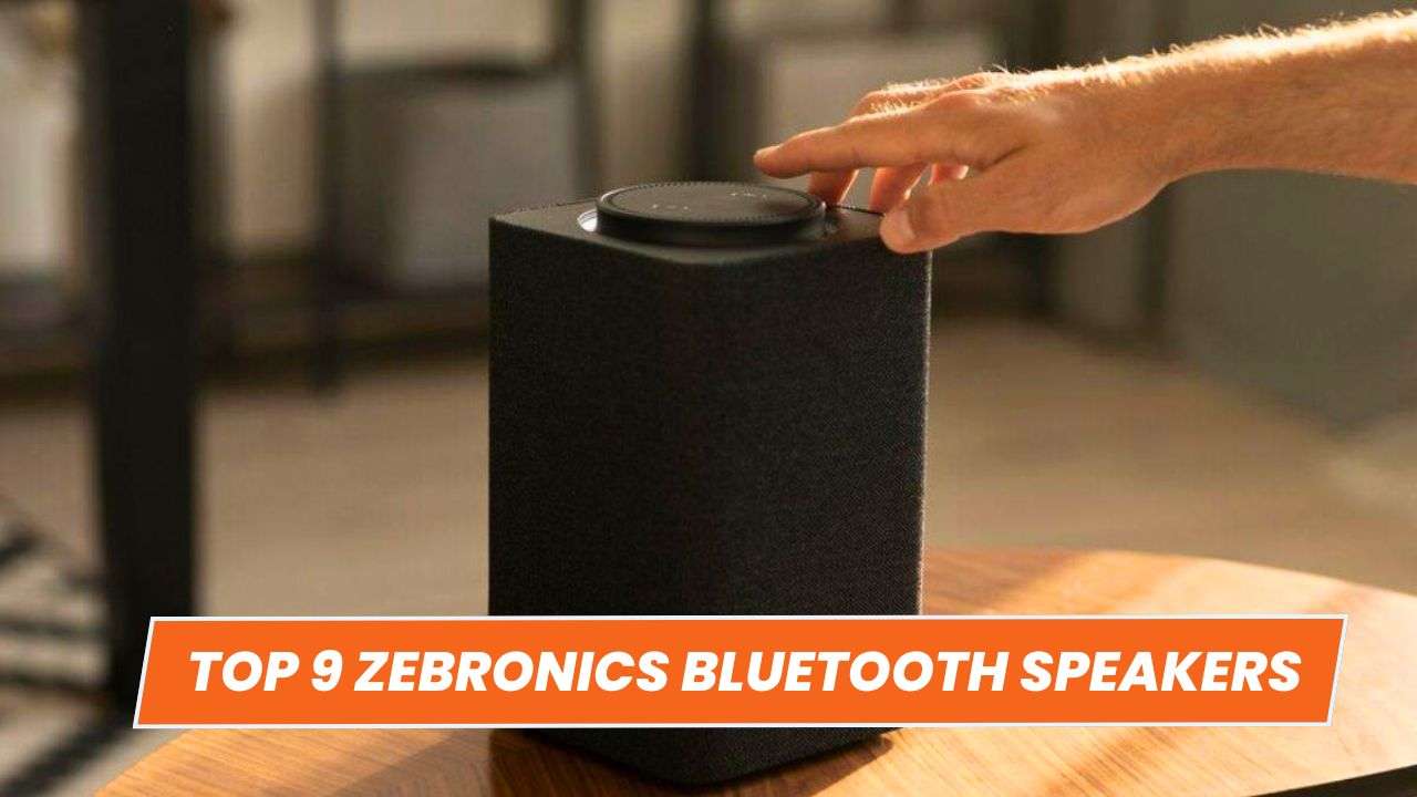 Top 9 Zebronics Bluetooth Speakers