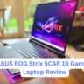 ASUS ROG Strix SCAR 16 Gaming Laptop Review