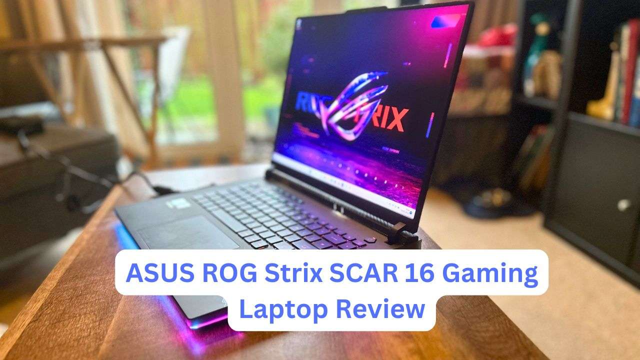 ASUS ROG Strix SCAR 16 Gaming Laptop Review