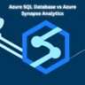 Azure SQL Database vs Azure Synapse Analytics