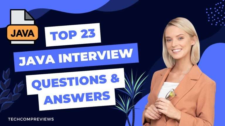 Top 23 Most Asked Java Interview Questions & Answers in 2025