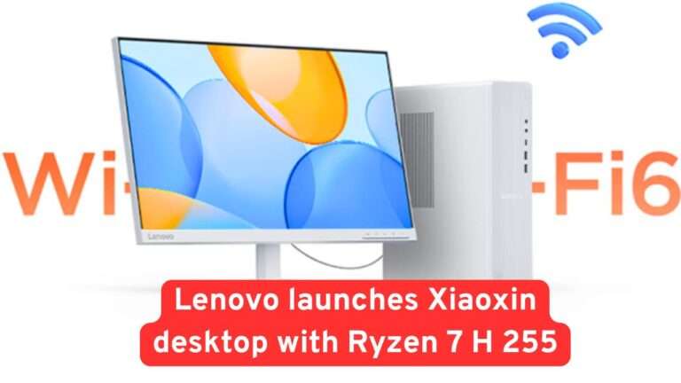 Lenovo launches Xiaoxin desktop with Ryzen 7 H 255