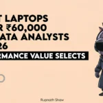 5 Best Laptops Under ₹60,000 for Data Analysts in 2026
