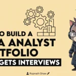 How to Build a Data Analyst Portfolio That Gets Interviews