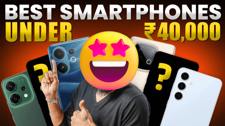 5 Best Smartphones Under ₹40,000 in India